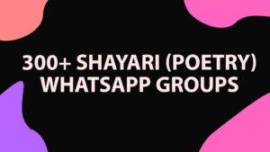 Shayari (poetry)WhatsApp Group links