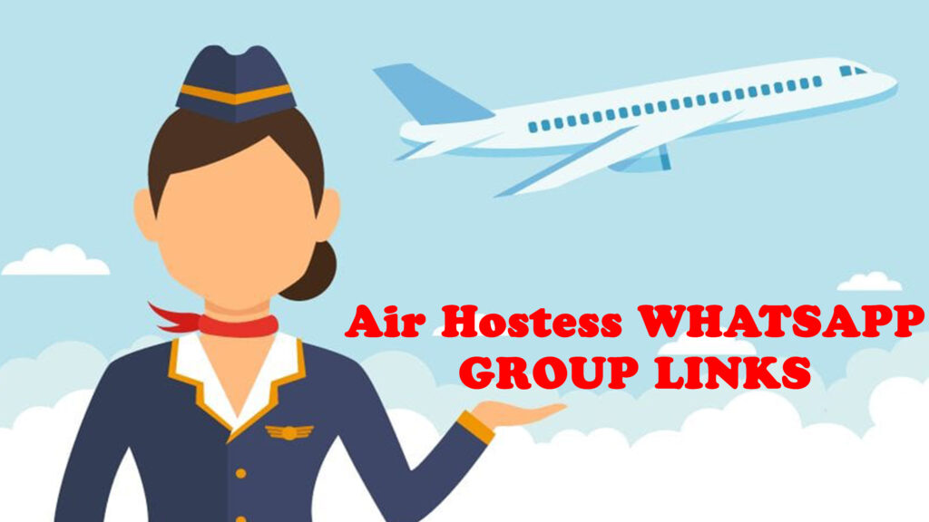 Air Hostess WhatsApp Group Links