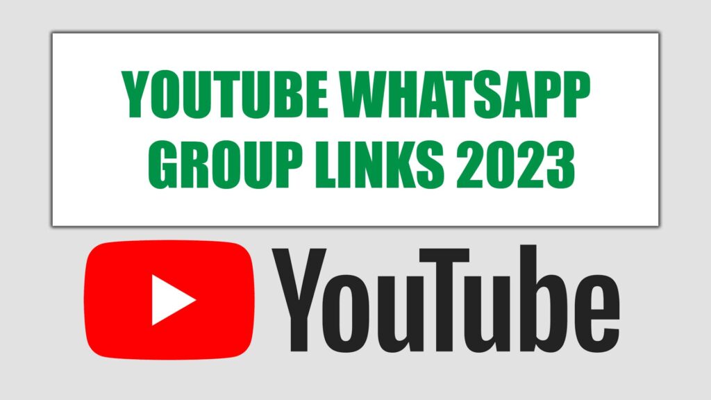 YouTube WhatsApp Group Links 2023